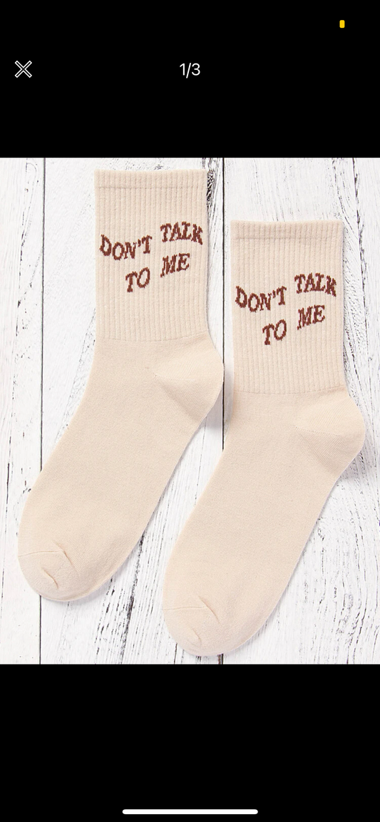 Don’t talk to me Socks